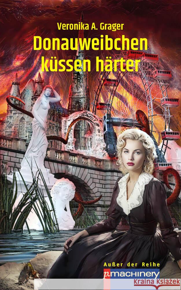 Donauweibchen küssen härter Grager, Veronika A. 9783957653420 p.machinery - książka