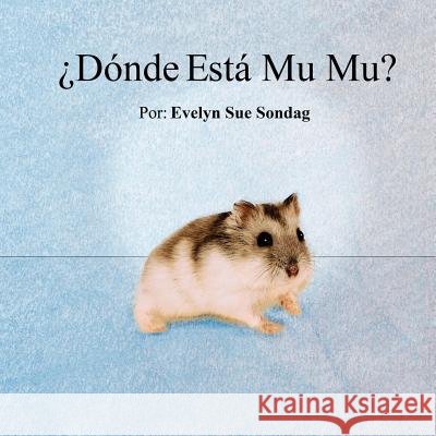 ¿Dónde Está Mu Mu? Red Bud Portrait Place 9781500362829 Createspace - książka