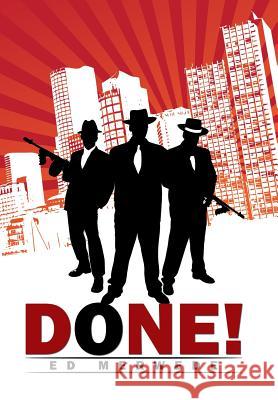 Done! Ed Merwede 9781514450963 Xlibris - książka