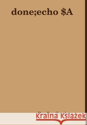 done;echo $A Bradley Sanders 9781312252240 Lulu.com - książka