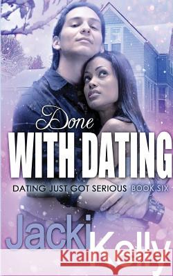 Done With Dating Kelly, Jacki 9781942202127 Yobachi Publishing - książka