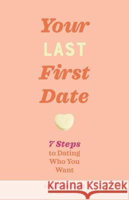 Done with Dating: 7 Steps to Finding Your Person Burns, Samantha 9781641525404 Althea Press - książka