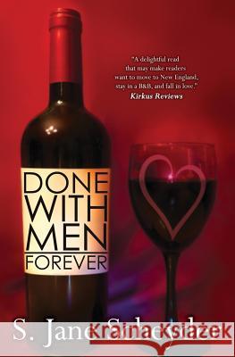 Done with Men Forever S. Jane Scheyder 9780983031895 Andres & Blanton - książka