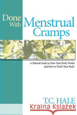 Done With Menstrual Cramps Griswold, Sarah 9780986008924 Words to Spare, LLC - książka