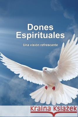 Dones Espirituales: Una vision refrescante David Lim 9781633682207 Servicio de Literatura Cristiana - książka