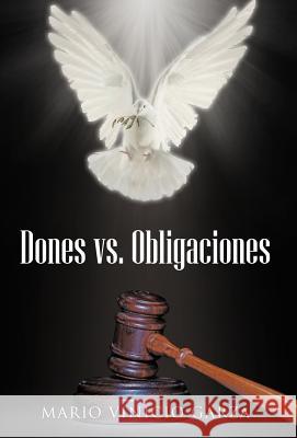 Dones vs. Obligaciones Mario Vinicio Garza 9781463338084 Palibrio - książka