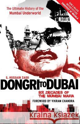 Dongri to Dubai: Six Decades of Mumbai Mafia Zaidi, S. Hussain 9788174368942  - książka