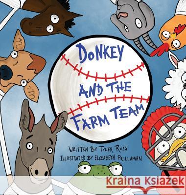 Donkey and The Farm Team Ross, Tyler 9780692990292 Gracie Lou, LLC - książka