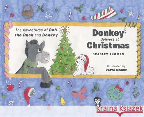 Donkey Delivers at Christmas Bradley Thomas, Kaiya Moore 9781098061135 Christian Faith - książka