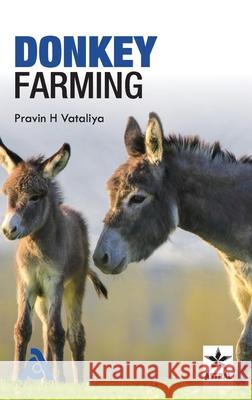Donkey Farming Pravin H. Vataliya 9789354614507 Astral International Pvt. Ltd. - książka