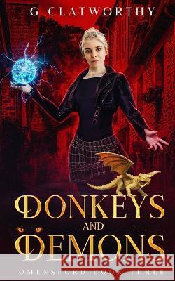 Donkeys and Demons Clatworthy   9781915516190 Clatworthy - książka