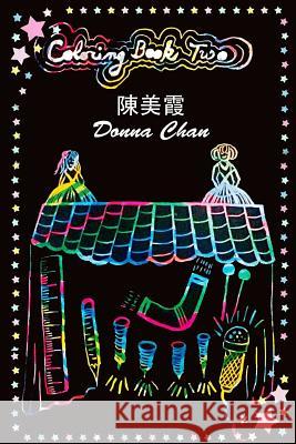 Donna Chan Coloring Book 2 Angela Lao Donna Chan 9781729117002 Independently Published - książka