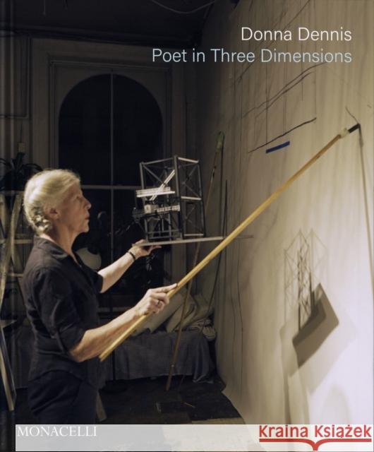 Donna Dennis: Poet in Three Dimensions Nicole Miller 9781580936026 Monacelli Press - książka