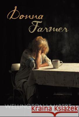 Donna Farmer Wellington Lambert 9781491733479 iUniverse - książka