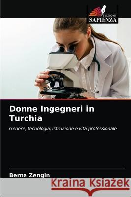 Donne Ingegneri in Turchia Berna Zengin 9786203185522 Edizioni Sapienza - książka