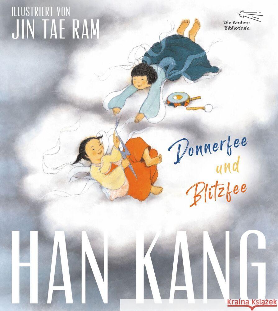 Donnerfee und Blitzfee Kang, Han 9783847700258 AB - Die Andere Bibliothek - książka