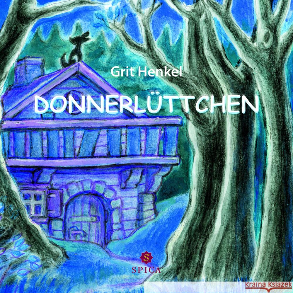 Donnerlüttchen Henkel, Grit 9783985030064 Spica Verlags- & Vertriebs GmbH - książka