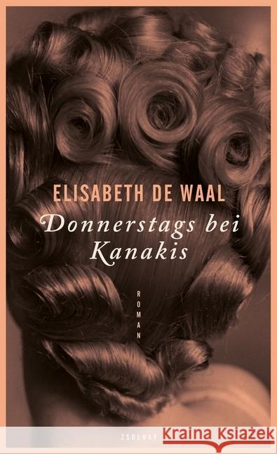 Donnerstags bei Kanakis : Roman Waal, Elisabeth de 9783552056725 Zsolnay - książka