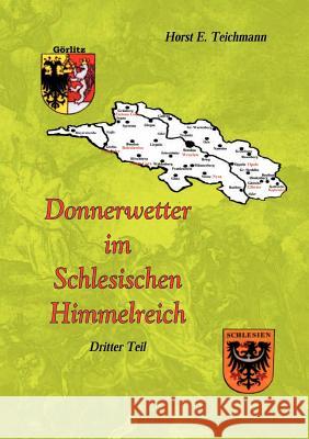 Donnerwetter im Schlesischen Himmelreich 3 Horst E Teichmann 9783831131877 Books on Demand - książka