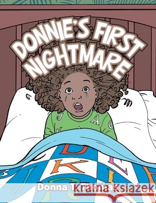 Donnie's First Nightmare Donna T. Thomas 9781728360638 Authorhouse - książka