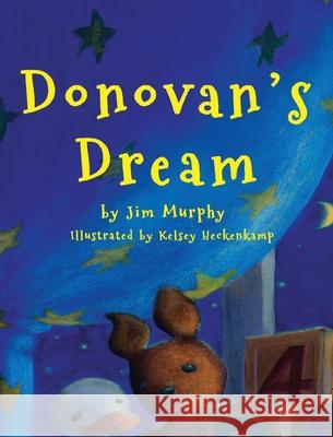 Donovan's Dream Jim Murphy Kelsey Heckenkamp 9781951854010 Riverhaven Books - książka