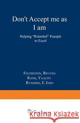 Don't Accept Me as I Am Feuerstein, Reuven 9780306429644 Springer - książka