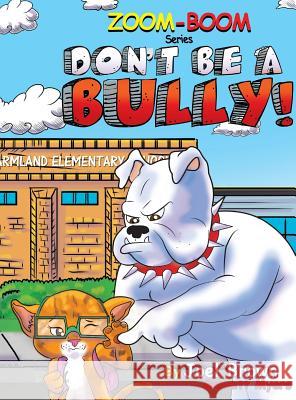 Don't Be A Bully Brown, Joel 9781946683007 Rapier Publishing Company - książka