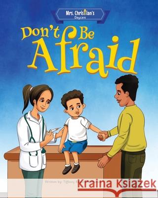 Don't Be Afraid Tiffiney Rogers-McDaniel 9781735417332 Teaching Parables LLC - książka