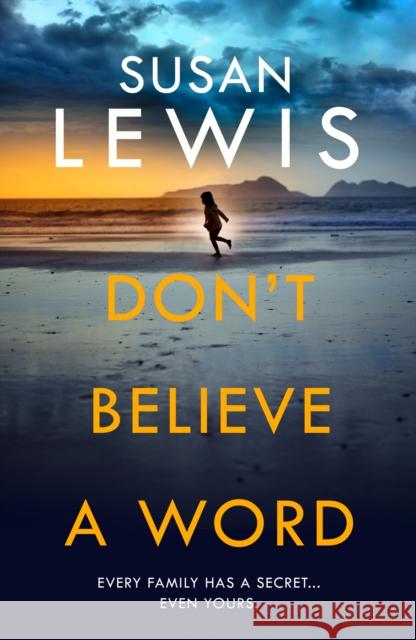 Don't Believe A Word Susan Lewis 9780008472078 HarperCollins Publishers - książka