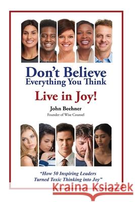 Don't Believe Everything You Think: Live in Joy John Beehner 9781732340169 Publishdrive - książka