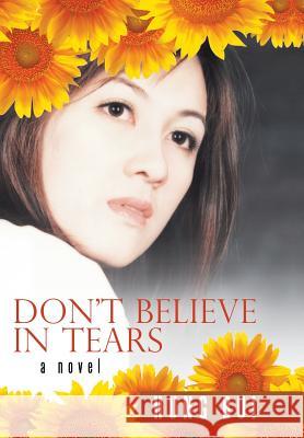 Don't Believe in Tears Bui, Hung 9781491815496 Authorhouse - książka