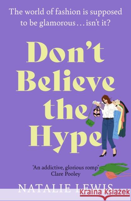 Don't Believe the Hype: A totally laugh out loud and addictive page-turner Natalie Lewis 9781399705783 Hodder & Stoughton - książka