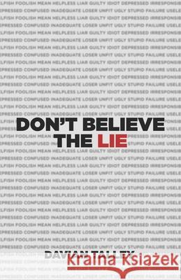 Don't Believe the Lie Davian Talley 9781955316996 Keen Vision Publishing, LLC - książka