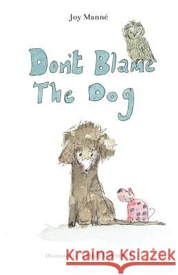 Don't Blame The Dog Manne, Joy 9782970109242 Joy Manne - książka