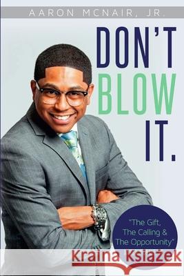 Don't Blow it Jr., Aaron McNair 9781312541771 Lulu.com - książka