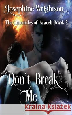 Don't Break Me. Josephine Wrightson 9781674079042 Independently Published - książka