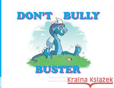 Don't Bully Buster Caley O'Brien Corey O'Brien  9798988187301 Nocturnal Mind - książka