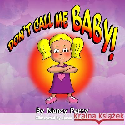 Don't Call Me Baby Daniel Traynor Nancy Perry 9781945493089 Aimhi Press - książka