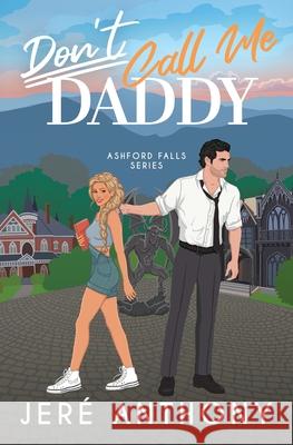 Don't Call Me Daddy Jer? Anthony 9781736819593 Jere Anthony - książka