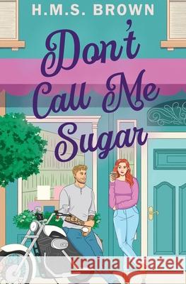 Don't Call Me Sugar H. M. S. Brown 9781961411081 Leaux Cay Press, LLC - książka