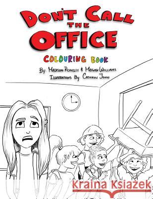 Don't Call The Office (Colouring Book) Megan Williams 9781535346597 Createspace Independent Publishing Platform - książka