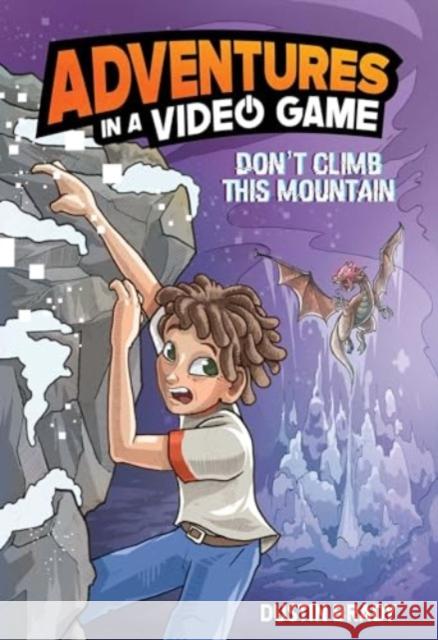 Don't Climb This Mountain: Adventures in a Video Game Dustin Brady 9781524877071 Andrews McMeel Publishing - książka