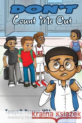 Don't Count Me Out Taneya D. Pearso Donald L. Hil 9781976544422 Createspace Independent Publishing Platform - książka