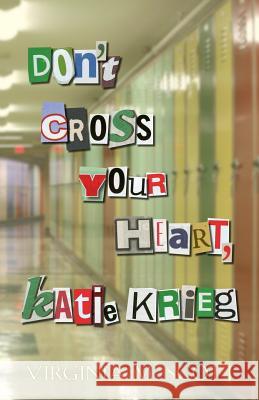 Don't Cross Your Heart, Katie Krieg Virginia M. Scott 9781944887216 Publishing-Partners - książka