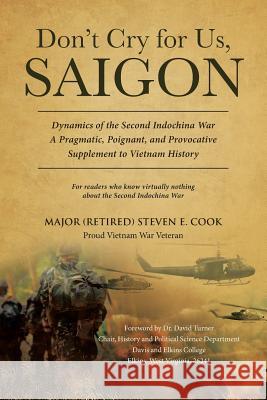 Don't Cry For Us, Saigon Cook, Major (Retired) Steven E. 9781643494340 Christian Faith Publishing, Inc - książka