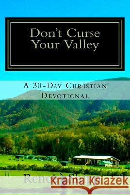 Don't Curse Your Valley Renee` Shipp 9781479265282 Createspace Independent Publishing Platform - książka