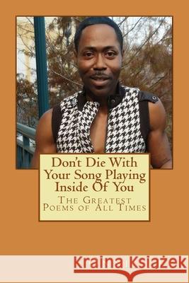 Don't Die With Your song Playing Inside Of You: Poems From The Soul Onnis Lee 9781544017815 Createspace Independent Publishing Platform - książka
