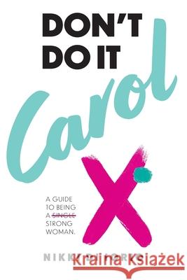 Don't Do It Carol Nikki Di Iorio 9781922527325 Nicole Di Iorio - książka