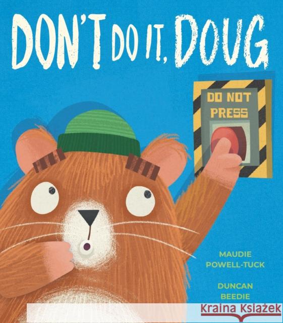 Don't Do It, Doug Maudie Powell-Tuck 9781838919856 Little Tiger Press Group - książka