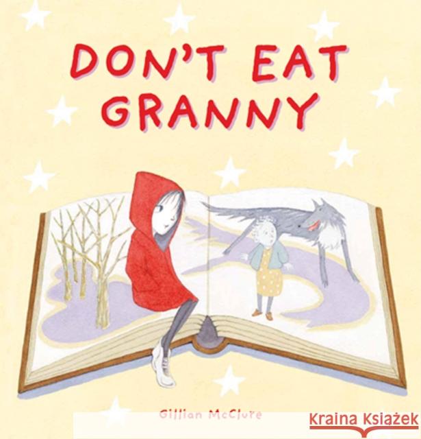 Don't Eat Granny Gillian McClure 9780956510884 Plaister Press - książka